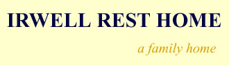 Irwell Rest Home - Wellington, New Zealand